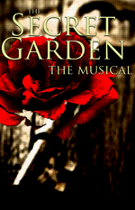 Marsha Norman's The Secret Garden: The Musical