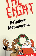 Jeff Goode's The Eight: Reindeer Monologues